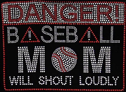 Danger - Baseball Mom - Will Shout Loudly Rhinestone Design